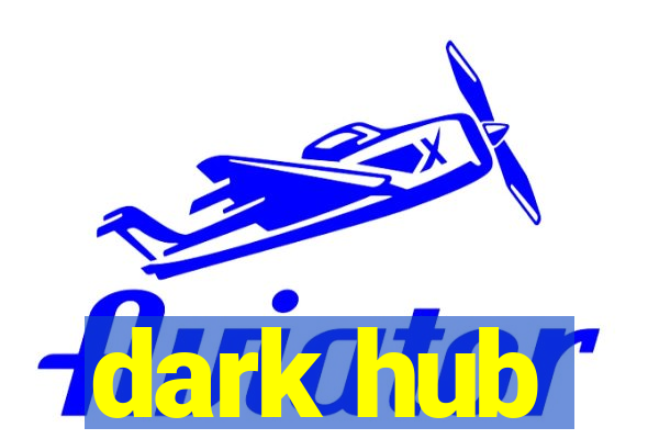 dark hub